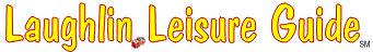 Laughlin Leisure Guide